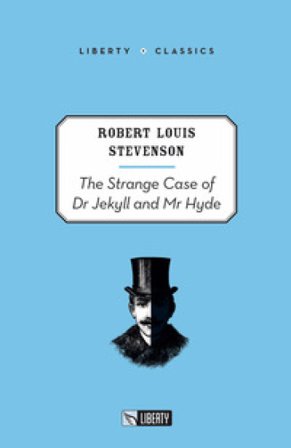 The strange case of Dr Jekyll and Mr Hyde Robert Louis Stevenson