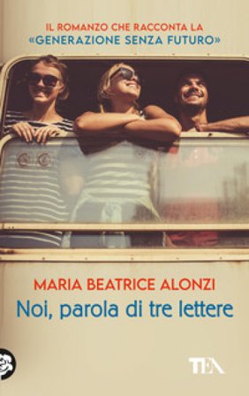 Noi, parola di tre lettere Maria Beatrice Alonzi