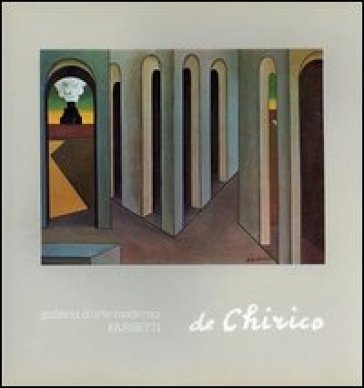 Giorgio De Chirico. Ediz. illustrata