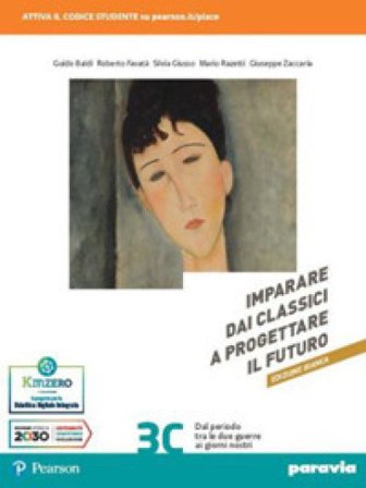 Imparare dai classici a progettare il futuro. Ediz. bianca. Per le Scuole superiori. Con e-book. Con espansione online. Vol. 3C Guido Baldi