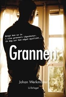 Grannen - Bok av Johan Werkmäster - Inbunden