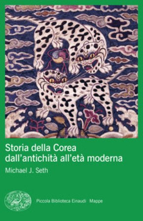Storia della Corea dall'antichità all'età moderna Michael J. Seth