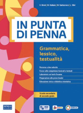In punta di penna. Saperi essenzial. Per le Scuole superiori. Con e-book. Con espansione online Maddalena Santacroce