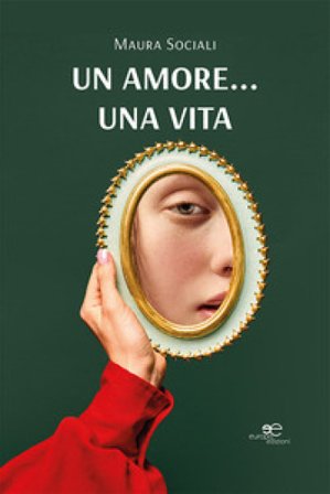 Un amore... una vita Maura Sociali