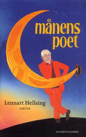 Månens poet - Bok av Lennart Hellsing - Inbunden