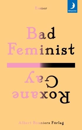 Bad Feminist, ISBN: 9789175035567