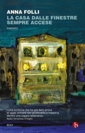 La casa dalle finestre sempre accese Anna Folli