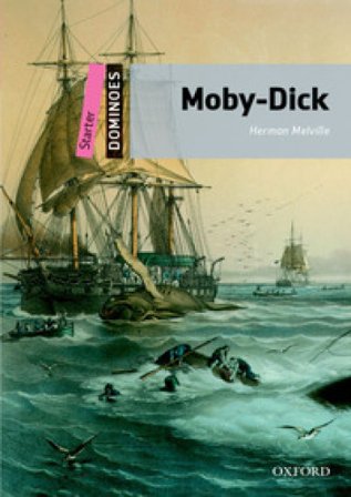 Moby Dick. Dominoes. Livello starter. Con audio pack Herman Melville