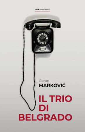 Il trio di Belgrado Goran Markovic