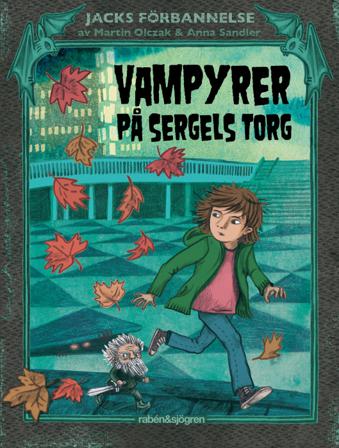 Vampyrer på Sergels torg - Bok av Martin Olczak - Inbunden