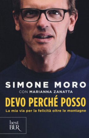 Devo perché posso. La mia via per la felicità oltre le montagne Simone Moro