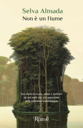 Non è un fiume Selva Almada