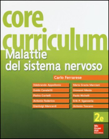 Core curriculum. Malattie del sistema nervoso Carlo Ferrarese