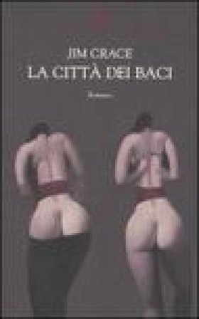 La città dei baci Jim Crace