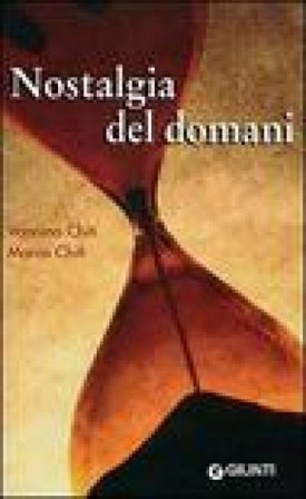Nostalgia del domani. Un diario a due voci Vannino Chiti