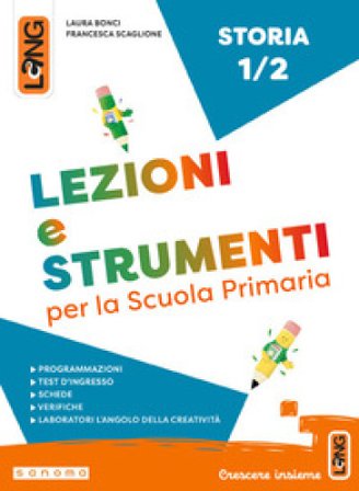 Lezioni e strumenti storia. Per la Scuola elementare. Con e-book. Con espansione online. Vol. 1-2 Laura Bonci
