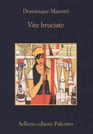 Vite bruciate Dominique Manotti
