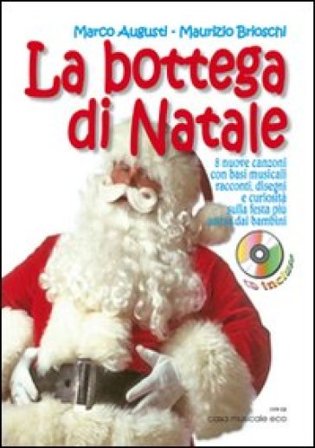 La bottega di Natale. Per la Scuola elementare. Con CD Audio Marco Augusti