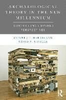 Archaeological Theory in the New Millennium, ISBN: 9781138888715