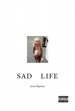 Sad Life - Bok av Jenny Högström - Danskt band