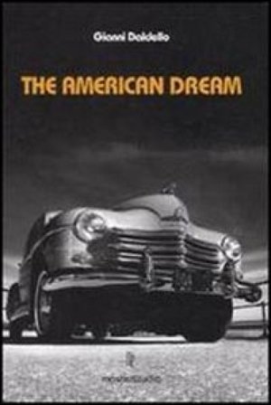 The american dream. Ediz. illustrata. Con 3 CD Audio Gianni Daldello