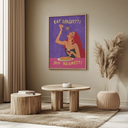 Eat spaghetti no regretti Poster 50x70 cm