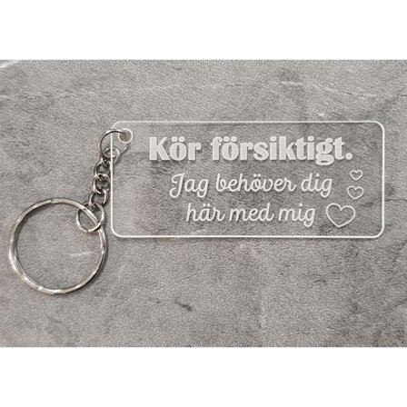 Nyckelring "Kör försiktigt" i akryl. Kärlek present Julklapp