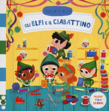 Gli elfi e il ciabattino. Scorri le fiabe. Ediz. a colori Steph Hinton