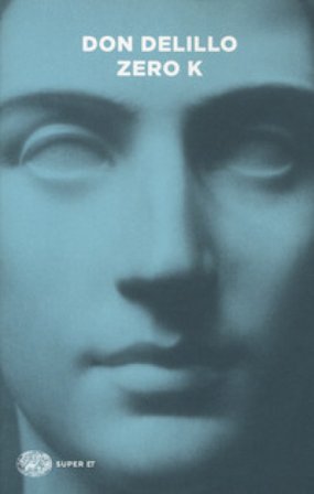 Zero K Don Delillo