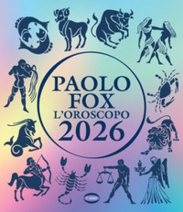 L'oroscopo 2026 Paolo Fox