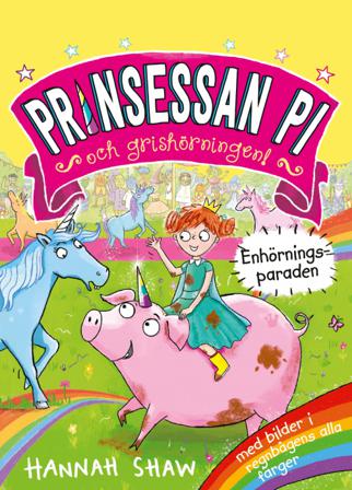 Enhörningsparaden - Bok av Hannah Shaw - Kartonnage
