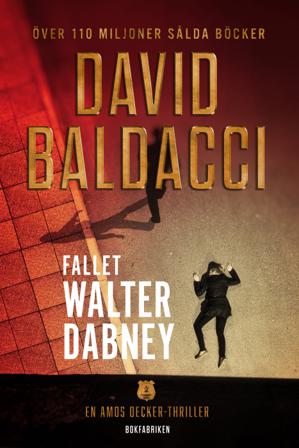 Fallet Walter Dabney - Bok av David Baldacci - Pocket