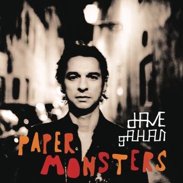 Paper monsters Dave Gahan