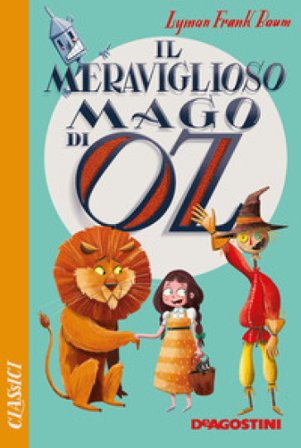 Il meraviglioso Mago di Oz Lyman Frank Baum