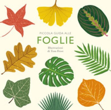 Piccola guida alle foglie. Ediz. illustrata Alison Davies