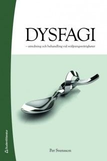 Dysfagi : utredning och behandling vid sväljningssvårigheter