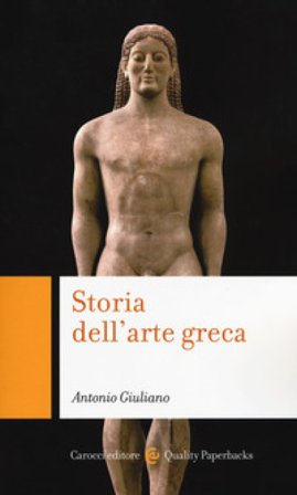 Storia dell'arte greca Antonio Giuliano