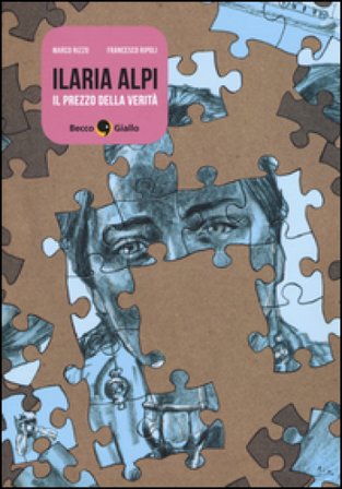 Ilaria Alpi. Il prezzo della verità Marco Rizzo