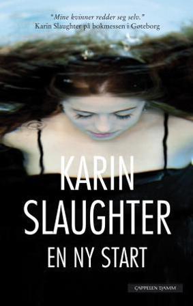 En ny start - Bok av Karin Slaughter - Hardback