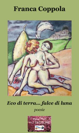 Eco di terra... falce di luna Franca Coppola