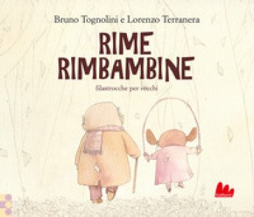 Rime rimbambine. Ediz. a colori Bruno Tognolini