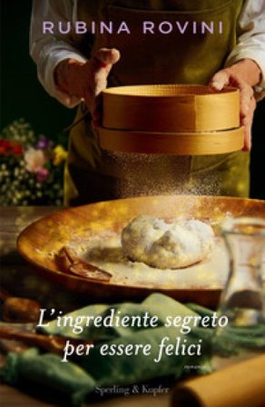 L'ingrediente segreto per essere felici Rubina Rovini