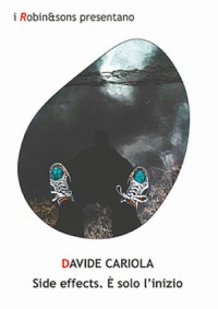 Side effects. È solo l'inizio Davide Cariola