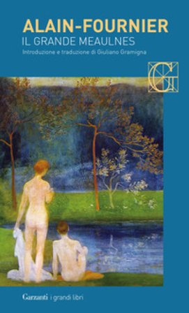 Il grande Meaulnes Henri Alain-Fournier