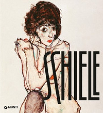 Schiele. Ediz. a colori Eva Di Stefano