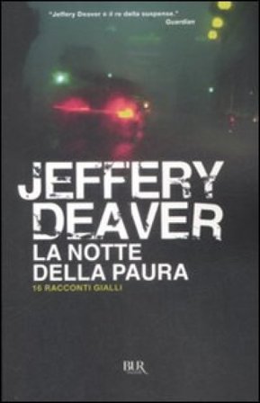 La notte della paura. 16 racconti gialli Jeffery Deaver