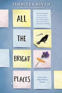 All the Bright Places - Bok av Jennifer Niven - Pocket