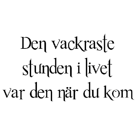 Väggord - Den vackraste stunden...