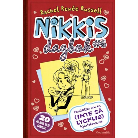 Nikkis dagbok #6 : Berättelser om en (inte så lycklig) hjärtekrossare (inbunden)