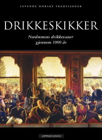 Drikkeskikker - Bok av Astri Riddervold - Hardback
